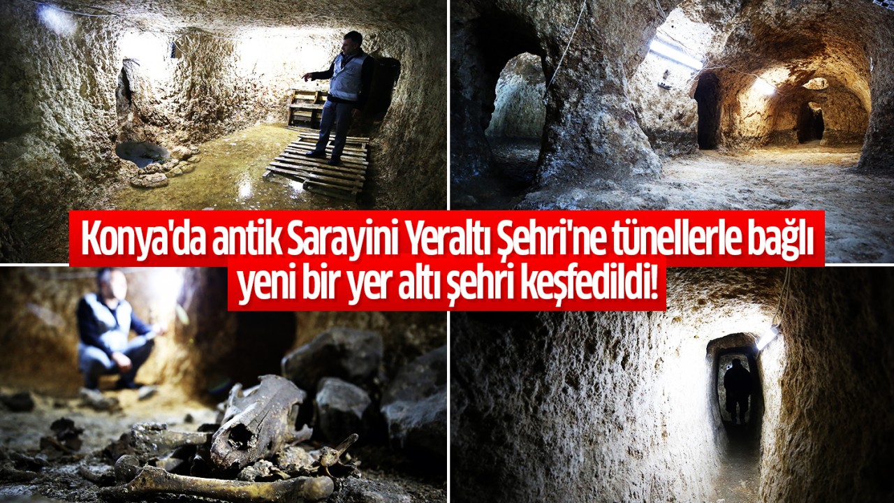 Konya'da antik Sarayini Yeraltı Şehri'ne tünellerle bağlı yeni bir yer altı şehri keşfedildi!