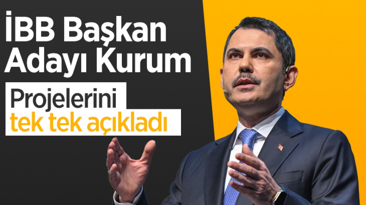 İBB Başkan Adayı Murat Kurum projelerini tek tek açıkladı