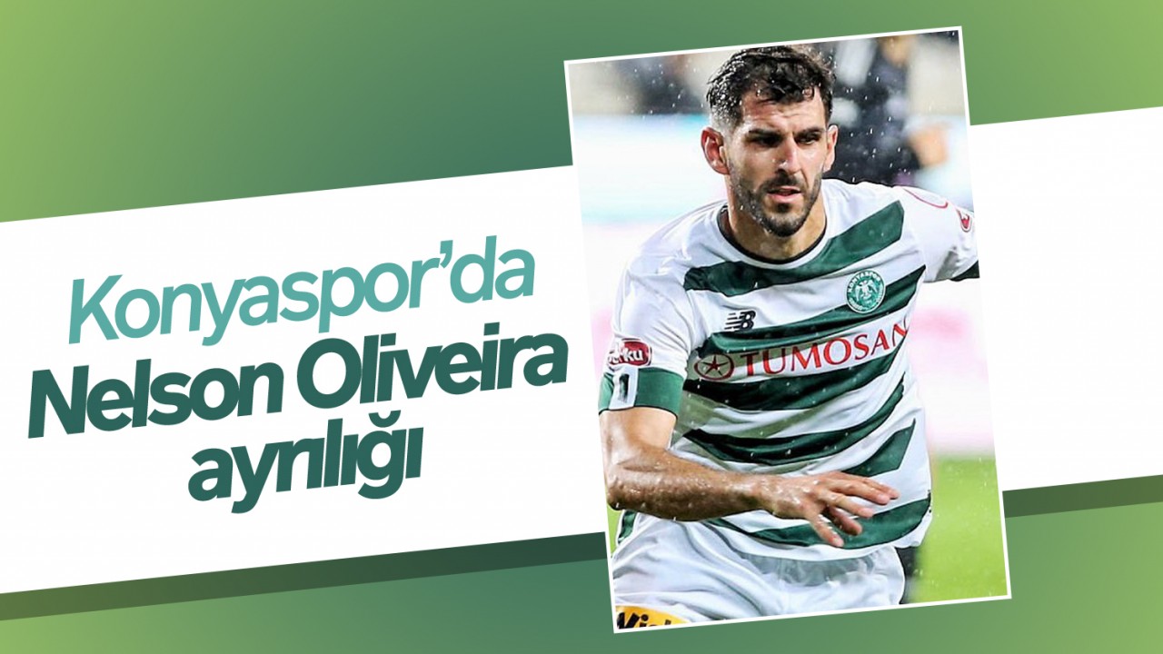 Konyaspor ayrılığı resmen duyurdu: Nelson Oliveira kulüpten ayrıldı