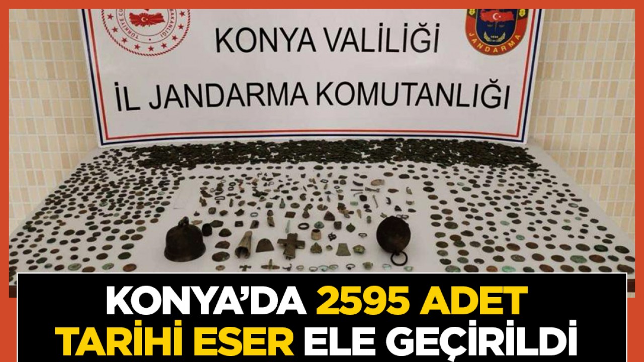 Konya’da 2595 adet tarihi eser ele geçirildi