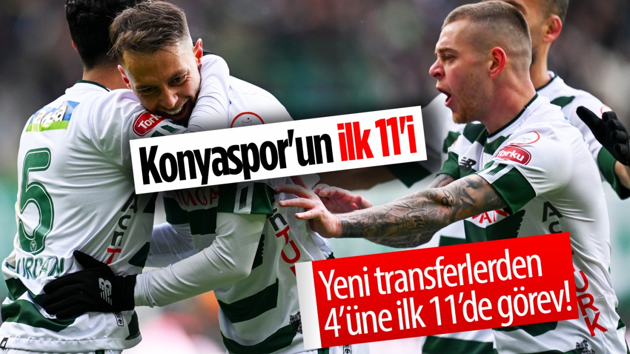 Yeni transferlerden 4’üne ilk 11’de görev! İşte, Konyaspor’un ilk 11’i