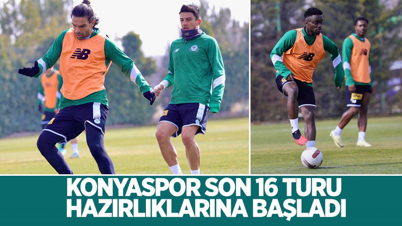 Konyaspor, Türkiye Kupası son 16 turu hazırlıklarına başladı