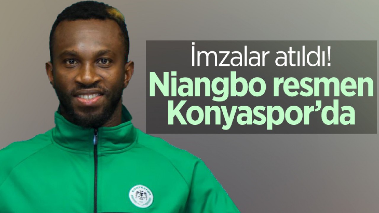 İmzalar atıldı! Niangbo resmen Konyaspor'da