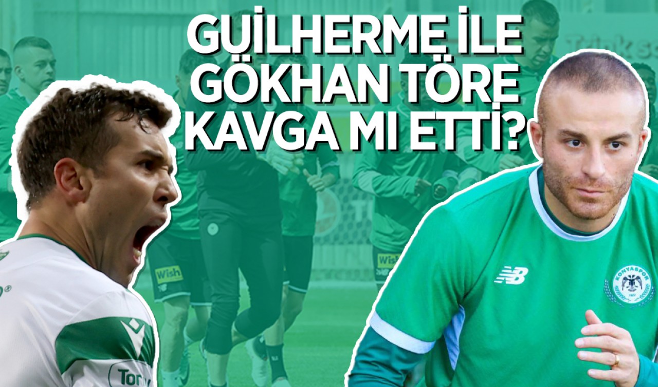 Konyaspor’da gerilim! Guilherme ile Gökhan Töre kavga mı etti?