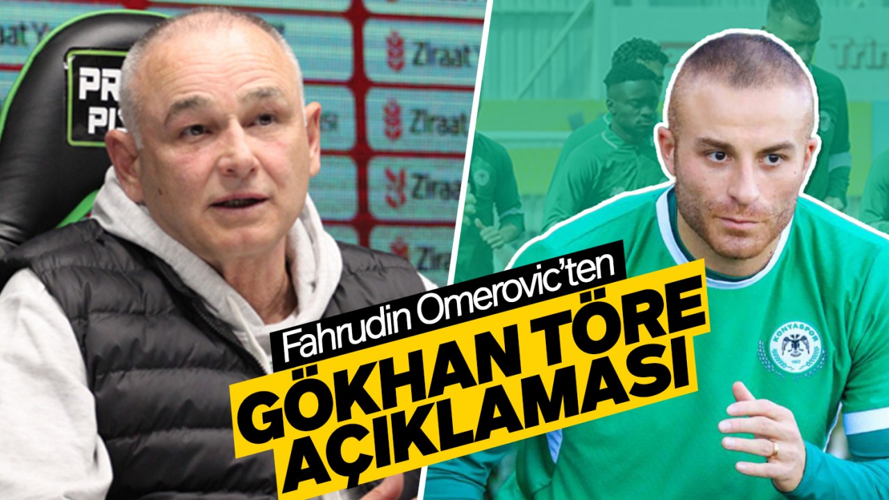 Konyaspor Teknik Direktörü Omerovic'ten Gökhan Töre açıklaması