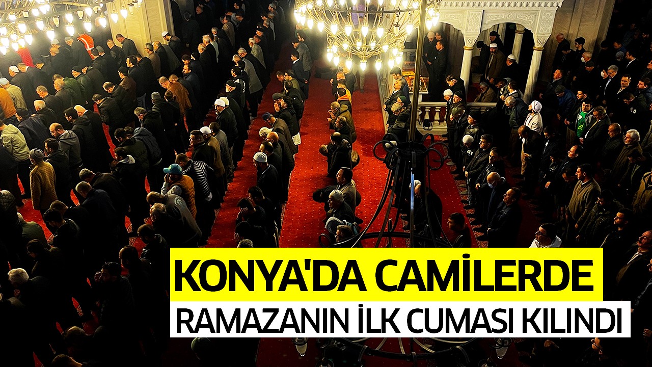 Konya'da camilerde ramazanın ilk cuması kılındı