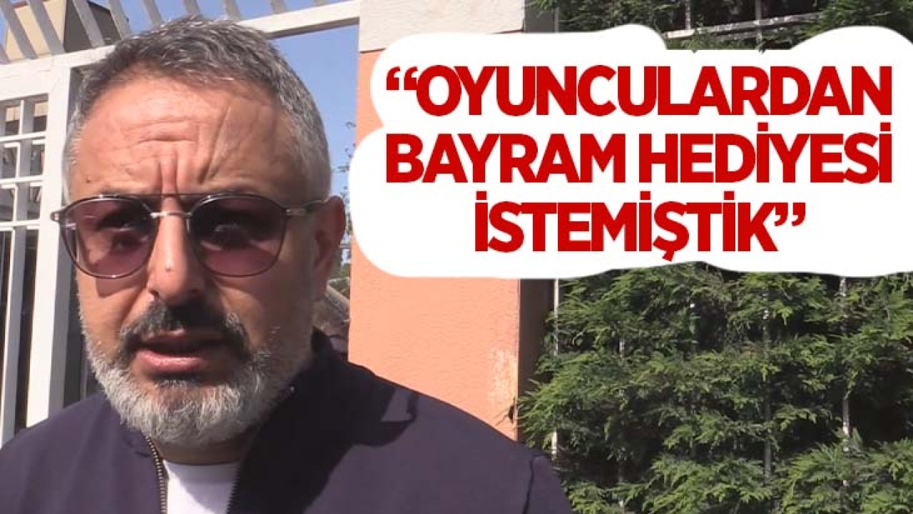 Konyaspor Başkanı Ömer Korkmaz: Oyunculardan bayram hediyesi istemiştik