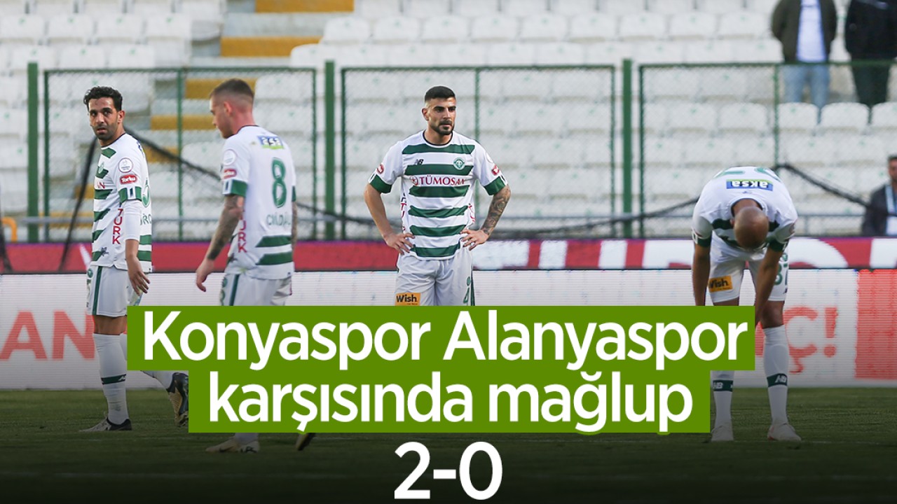 Konyaspor, Alanyaspor karşısında mağlup: 2-0