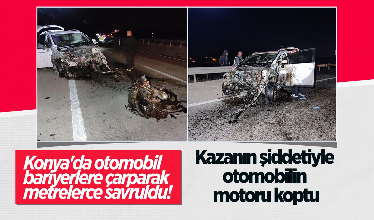 Konya'da otomobil bariyerlere çarparak metrelerce savruldu: 4 kişi yaralandı