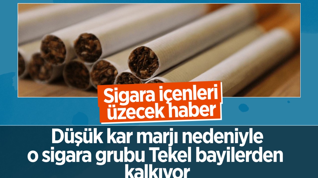 Sigara içenleri üzecek haber: Düşük kar marjı nedeniyle o sigara grubuna boykot