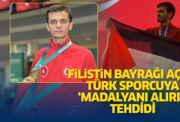 Filistin bayrağı açan Türk sporcuya 'madalyanı alırız' tehdidi