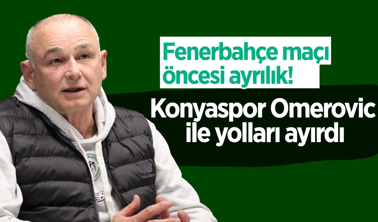 Konyaspor, teknik direktör Omerovic ile yolları ayırdı