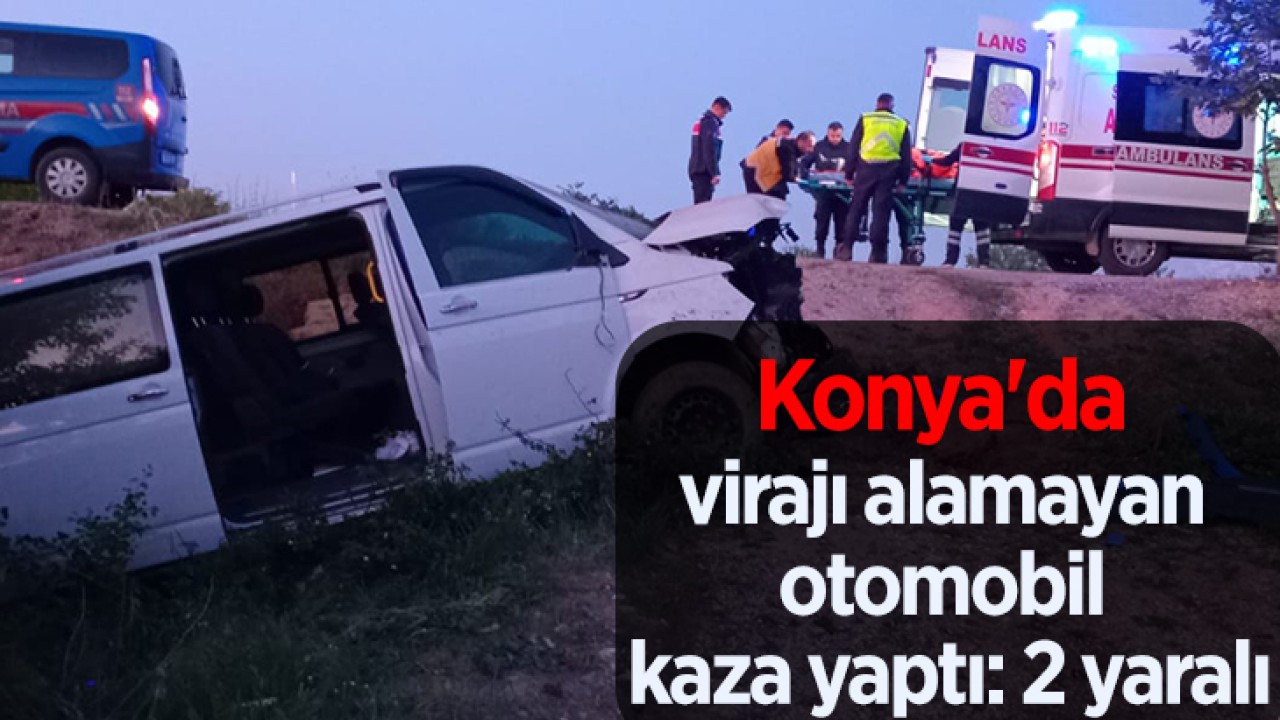 Konya’da virajı alamayan otomobil kaza yaptı: 2 yaralı