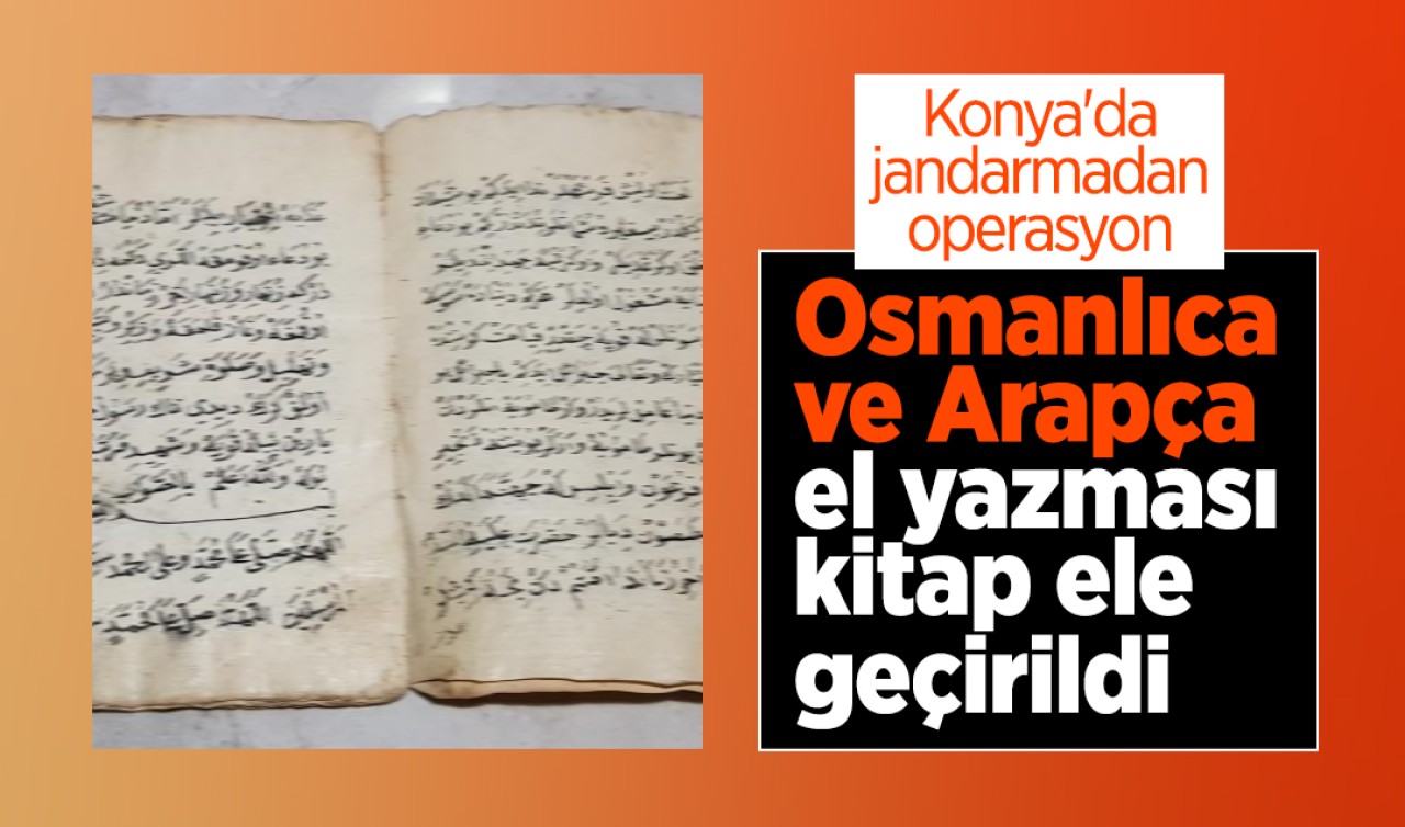 Konya'da jandarmadan operasyon: Osmanlıca ve Arapça el yazması kitap ele geçirildi