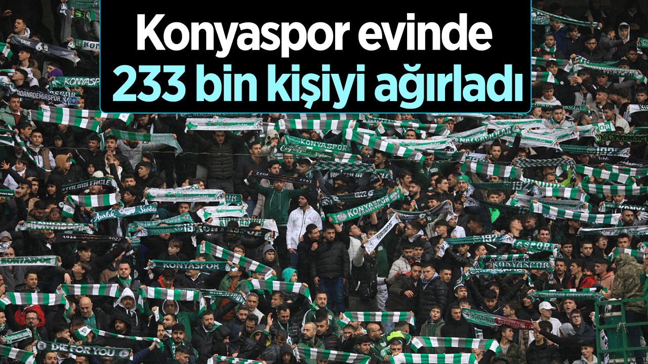 Konyaspor evinde 233 bin kişiyi ağırladı