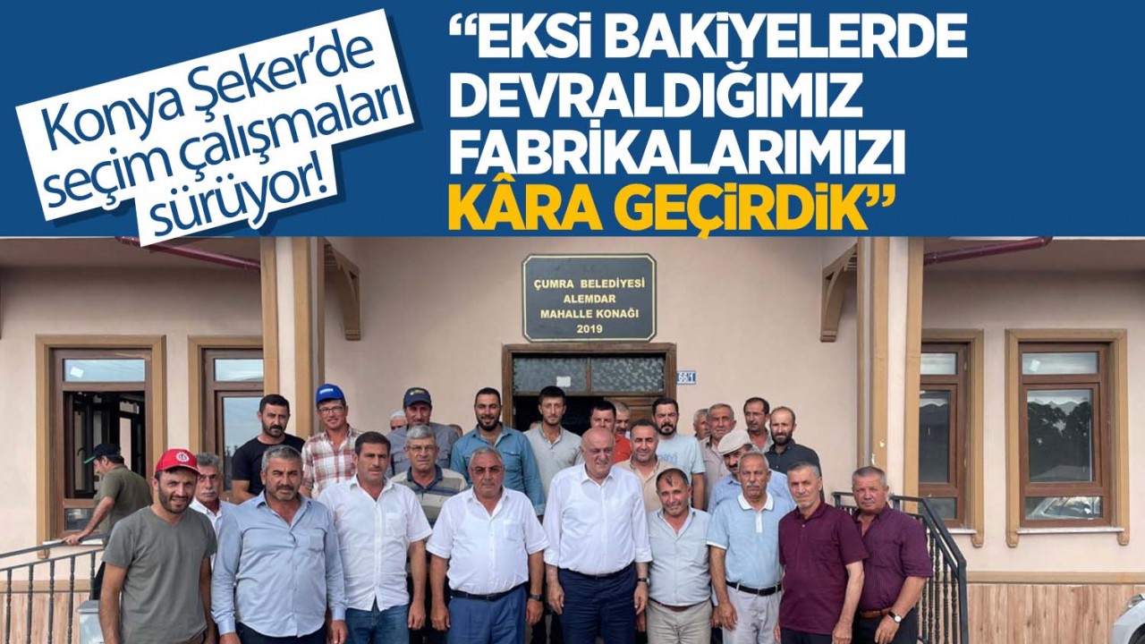 Başkan Erkoyuncu: "Eksi bakiyelerde devraldığımız fabrikalarımızı önemli ölçüde kar ettirdik"