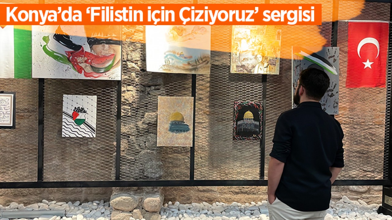 Konya'da 'Filistin için çiziyoruz' sergisi
