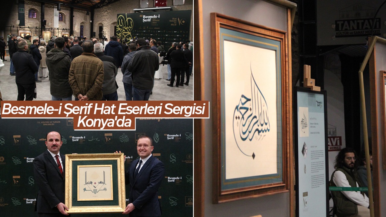Besmele-i Şerif Hat Eserleri Sergisi Konya'da