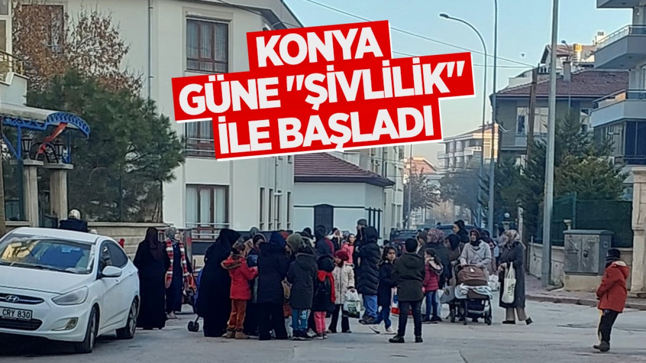 Asırlardır süren gelenek... Konya güne "Şivlilik" ile başladı