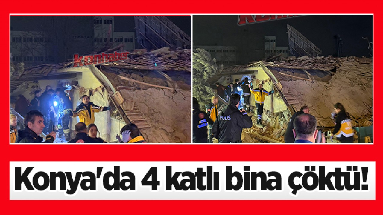 Konya'da 4 katlı bina çöktü