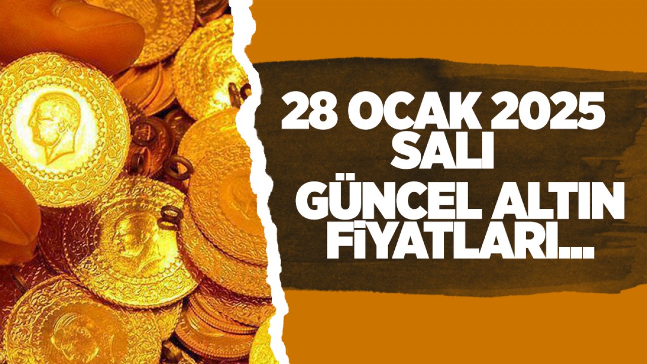 28 Ocak 2025 Konya Güncel Altın Fiyatları
