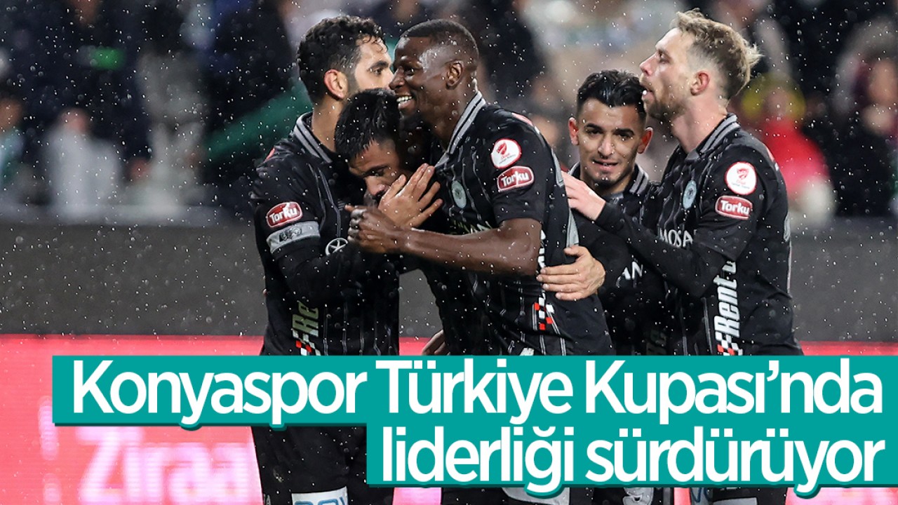 Konyaspor, Türkiye Kupası’nda liderliği sürdürüyor: 3-1