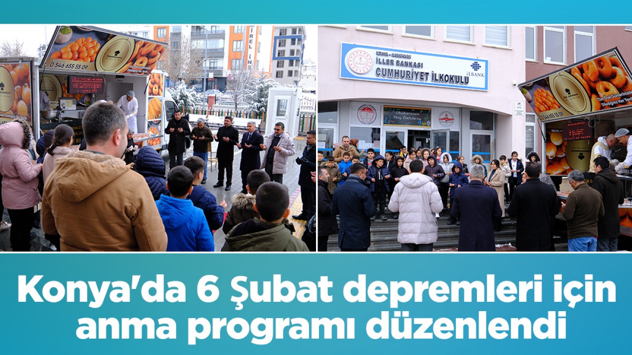 Konya'da 6 Şubat depremleri için anma programı düzenlendi