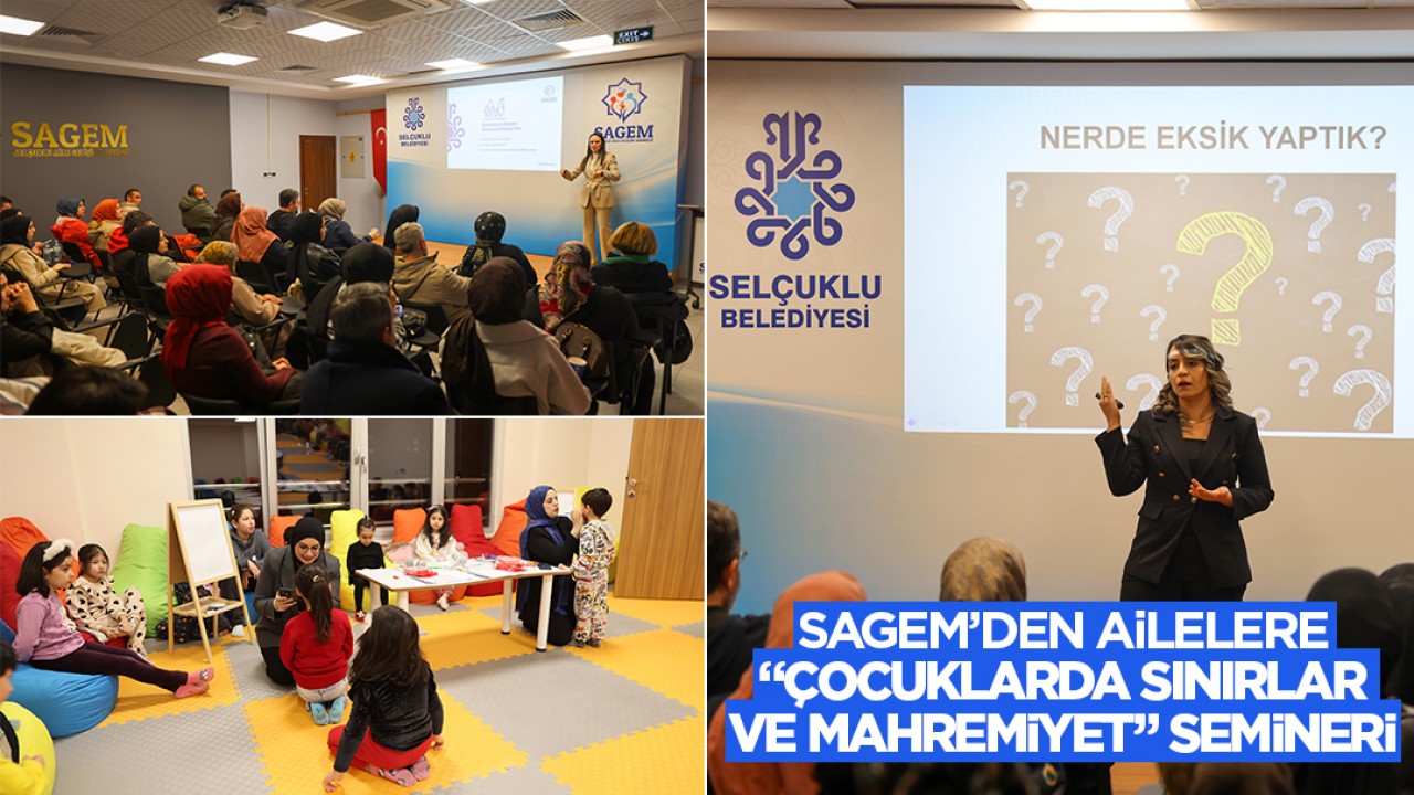 SAGEM'den ailelere "Çocuklarda sınırlar ve mahremiyet" semineri