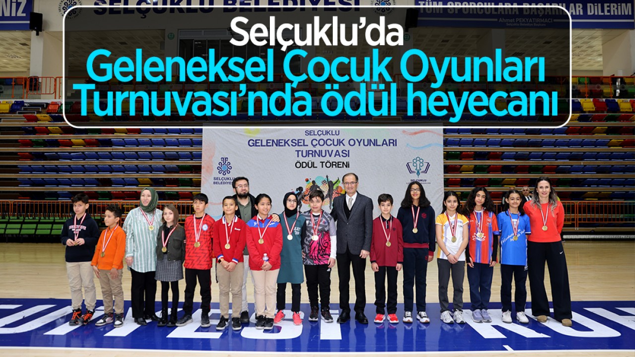 Selçuklu'da Geleneksel Çocuk Oyunları Turnuvası'nda ödül heyecanı