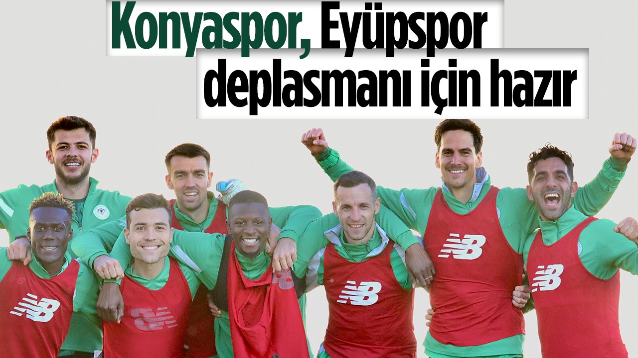 Tümosan Konyaspor, Eyüpspor deplasmanı için hazır