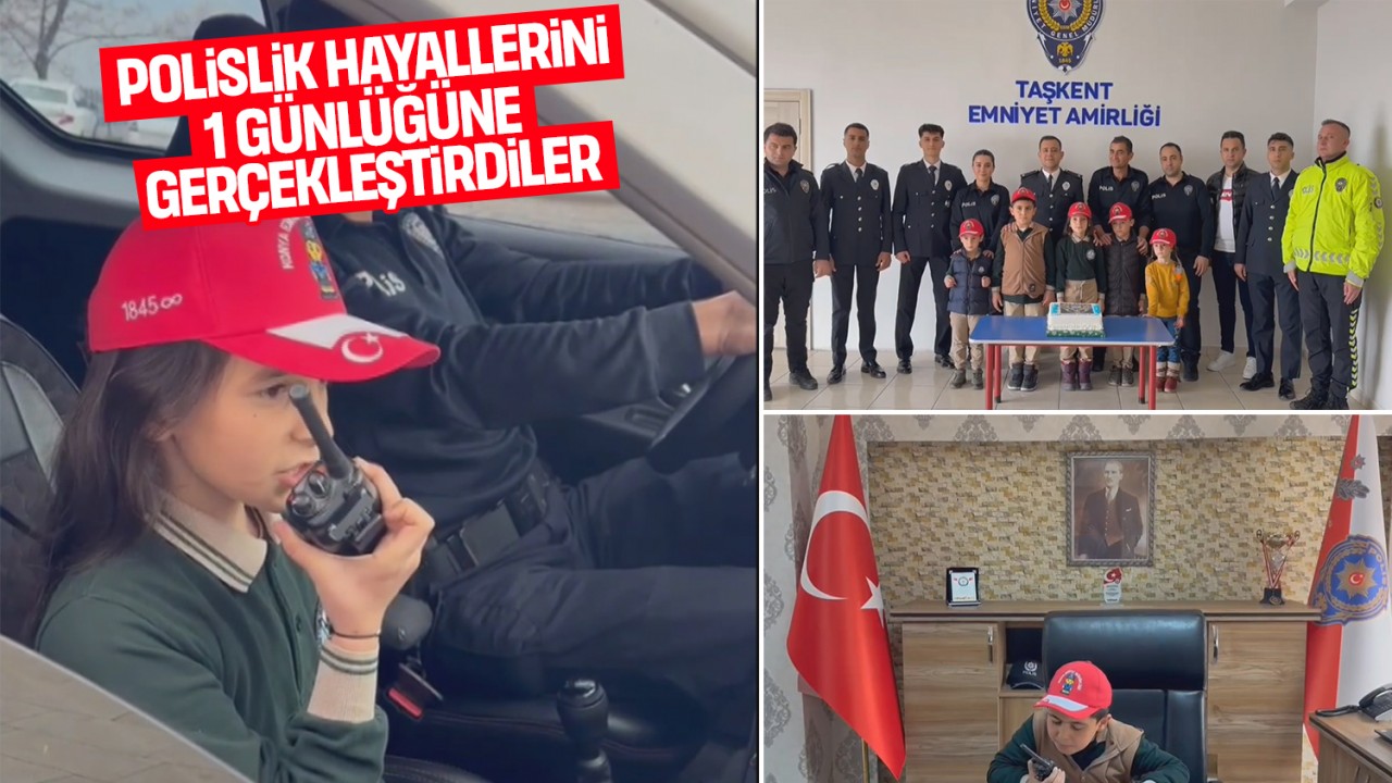 Konya'da polislik hayallerini 1 günlüğüne gerçekleştirdiler