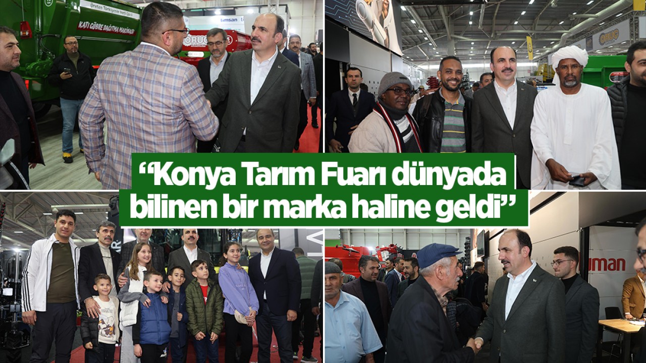 Başkan Altay: "Konya Tarım Fuarı dünyada bilinen bir marka haline geldi"