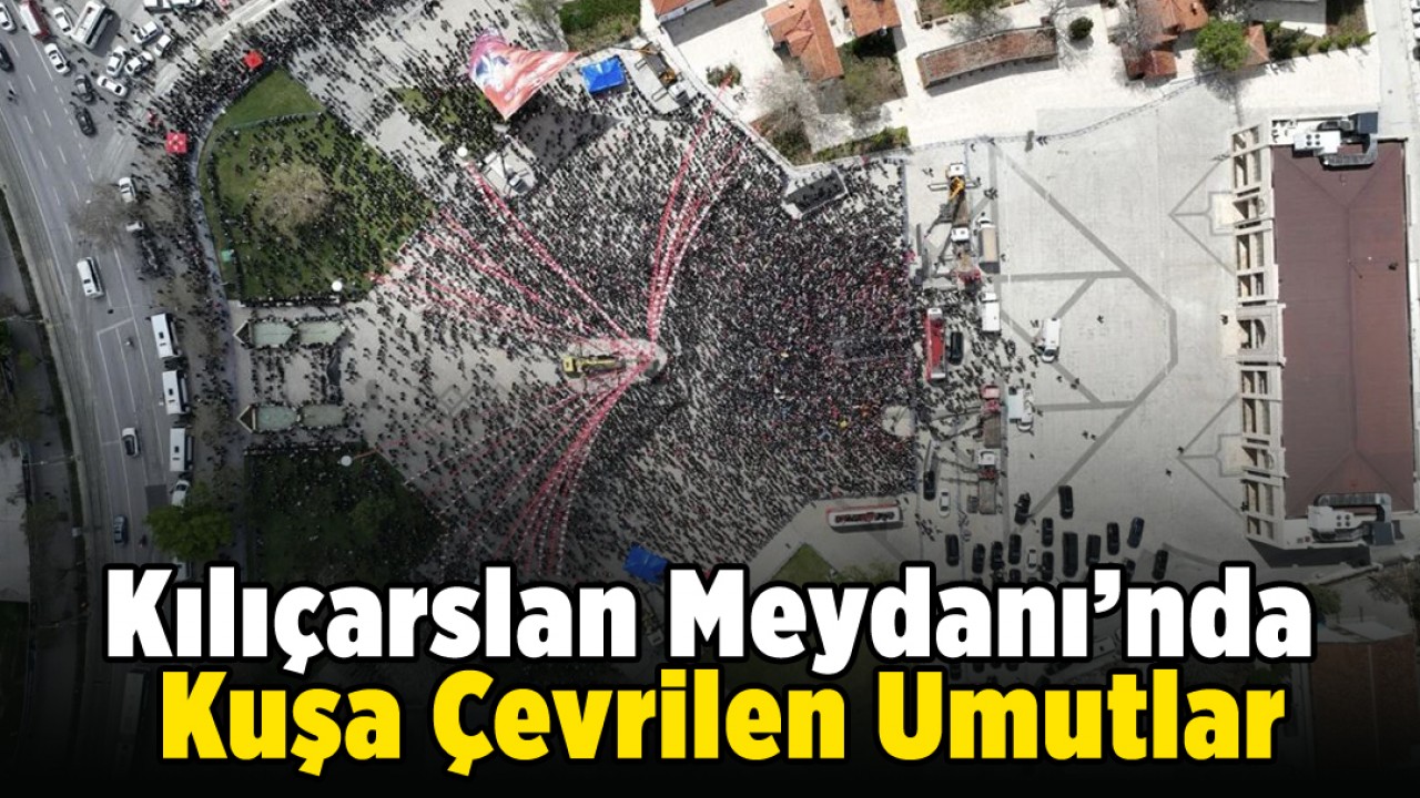 Kılıçarslan Meydanı’nda Kuşa Çevrilen Umutlar