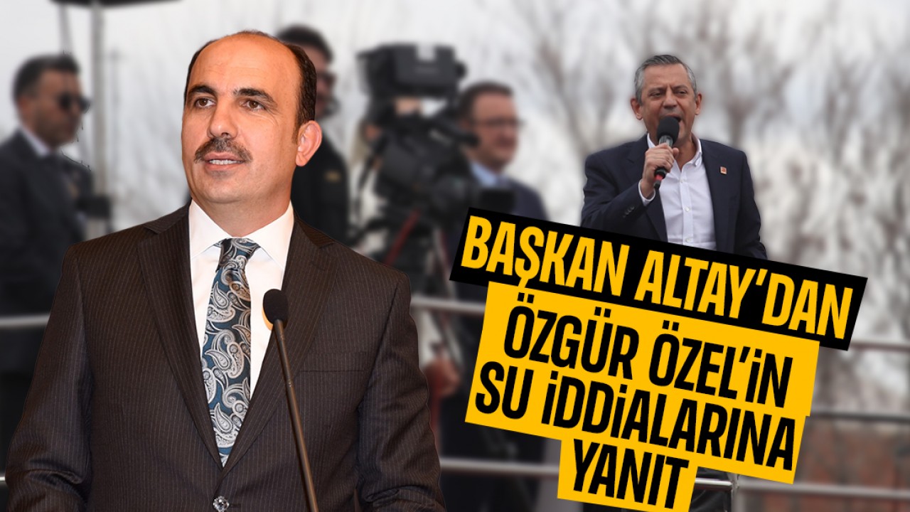 Özgür Özel'in "Manisa'da su Konya'dan ucuz" iddiasına Başkan Altay'dan yanıt