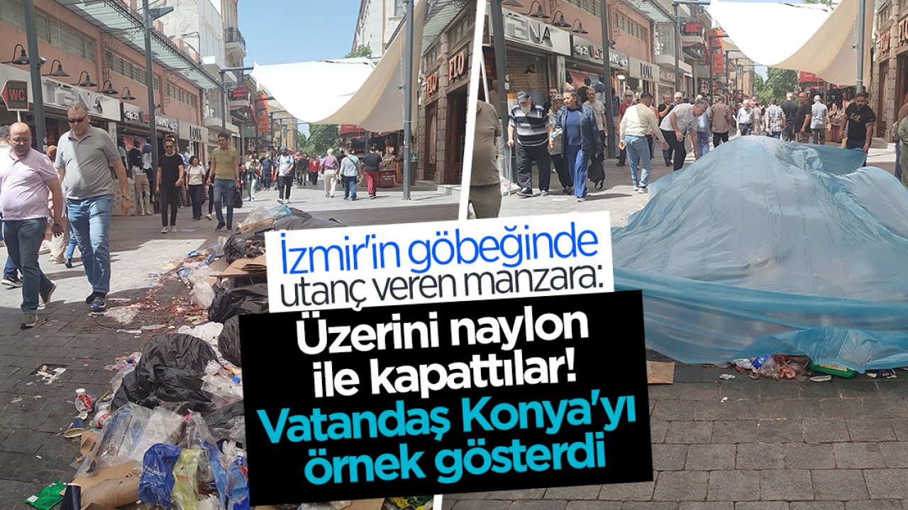 İzmir'in göbeğinde utanç veren manzara: Üzerini naylon ile kapattılar! Vatandaş Konya'yı örnek gösterdi