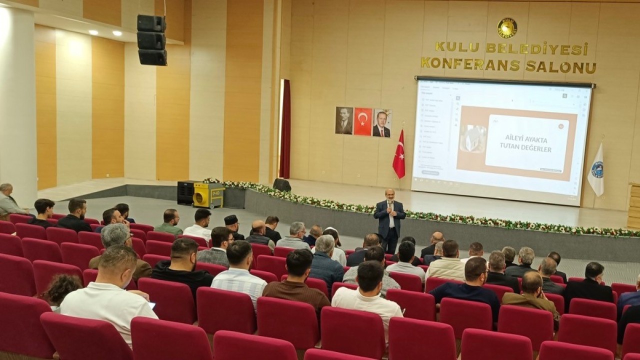 Kulu’da "Değerleriyle Güçlü Ailem" programı