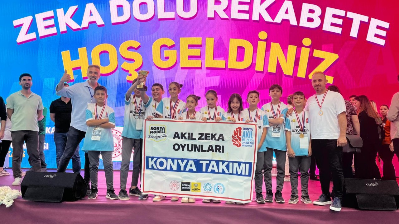 Türkiye 7. Akıl ve Zeka Oyunları Finalleri’ne bu yıl da Konyalı öğrenciler damga vurdu