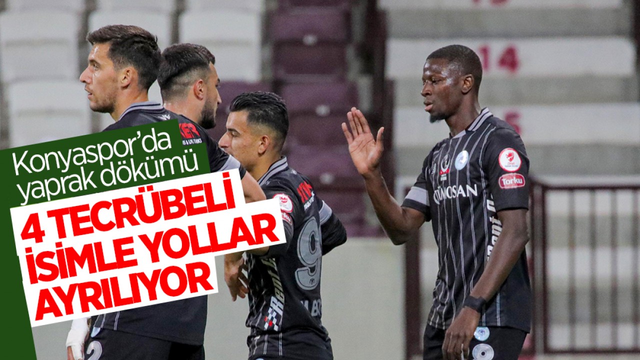 Konyaspor’da yaprak dökümü: 4 tecrübeli isimle yollar ayrılıyor