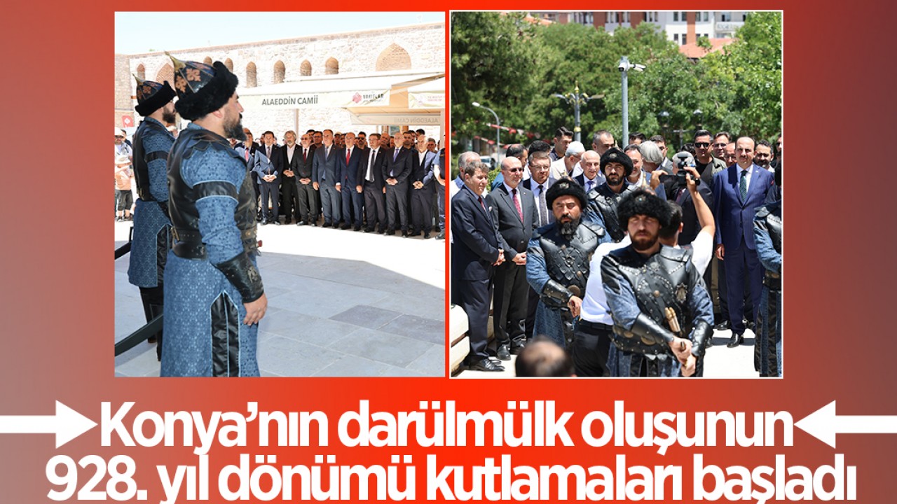 Konya’nın darülmülk oluşunun 928. yıl dönümü kutlamaları başladı