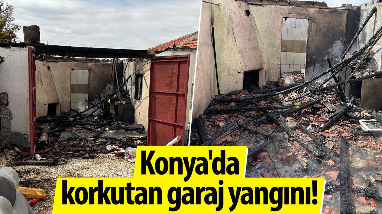 Konya'da korkutan garaj yangını!