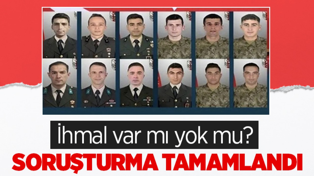 İhmal var mı yok mu? Mağarada 12 şehit soruşturması tamamlandı