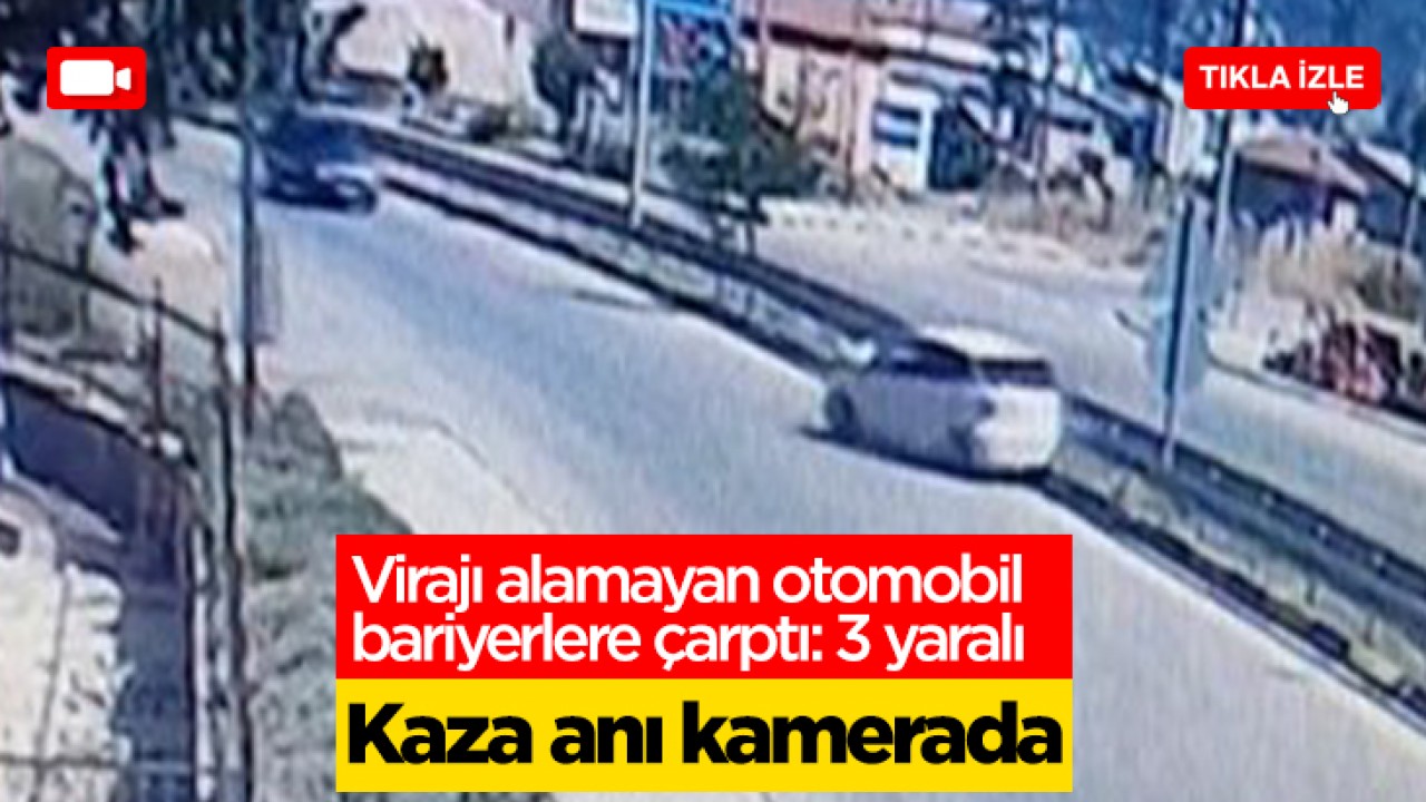 Virajı alamayan otomobil bariyerlere çarptı! Kaza anı güvenlik kamerasında