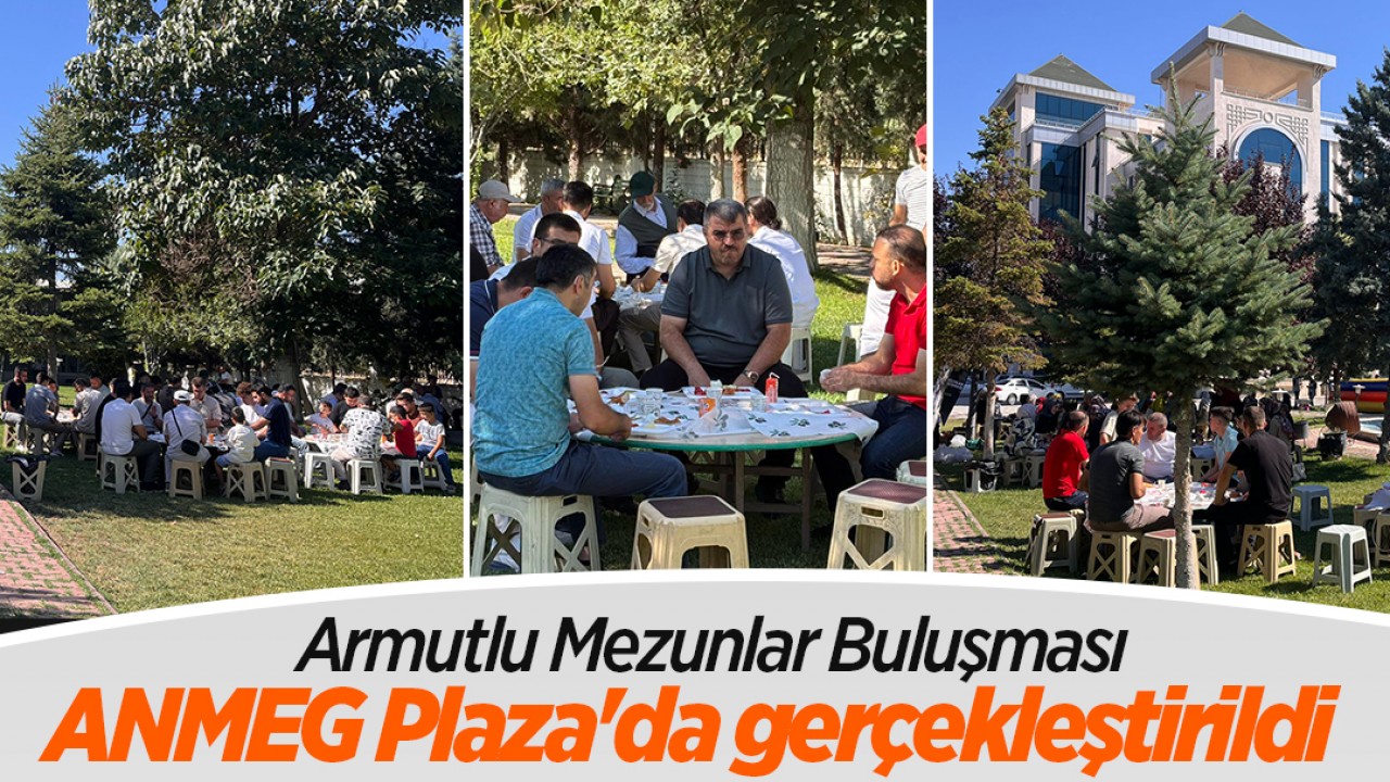 Armutlu Mezunlar Buluşması ANMEG Plaza'da gerçekleştirildi