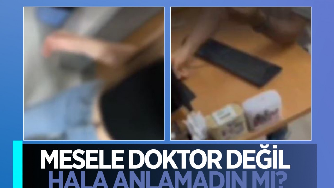 Mesele doktor değil hala anlamadın mı?