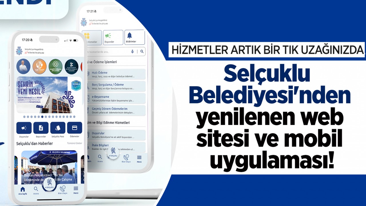 Selçuklu Belediyesi'nden yenilenen web sitesi ve mobil uygulaması! Hizmetler artık bir tık uzağınızda