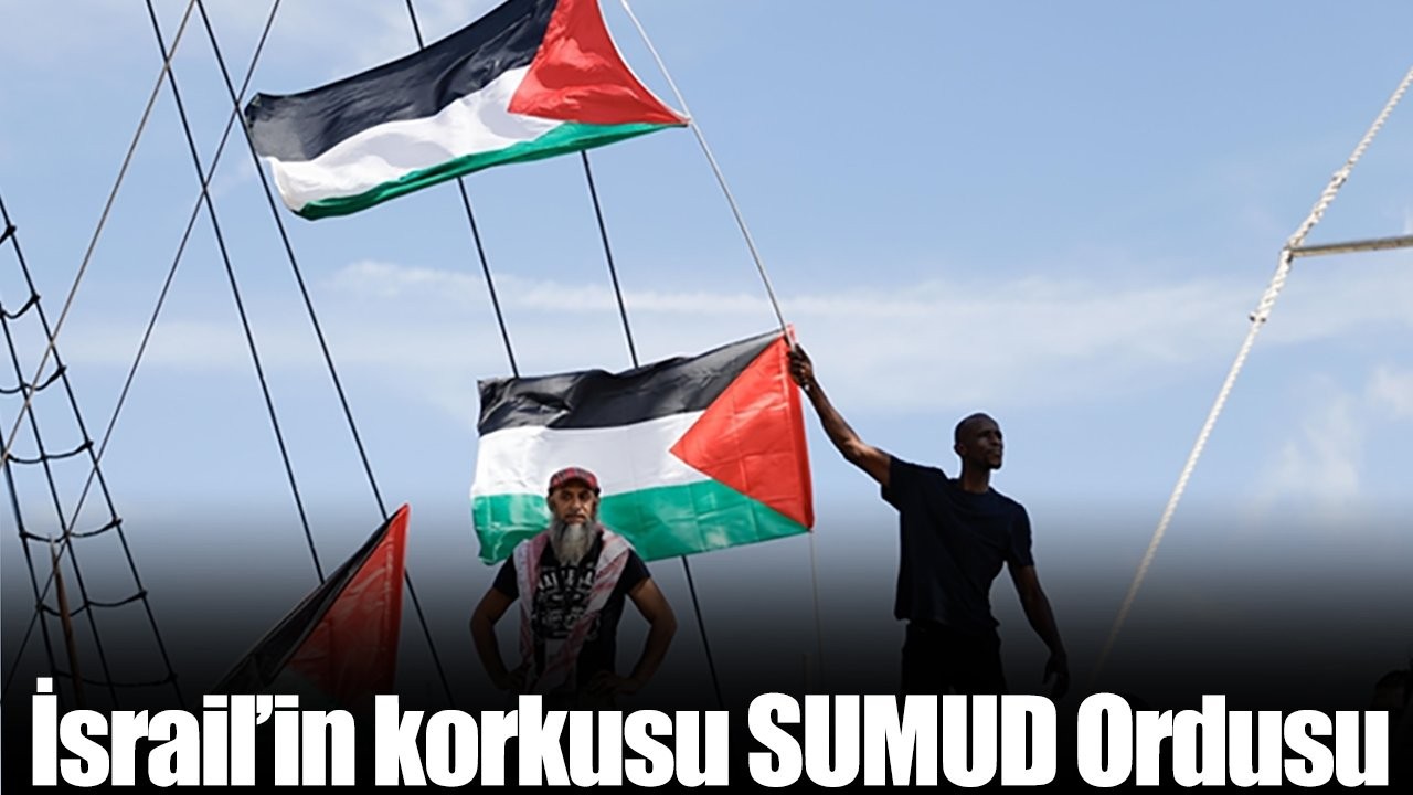 İsrail’in korkusu, SUMUD Ordusu
