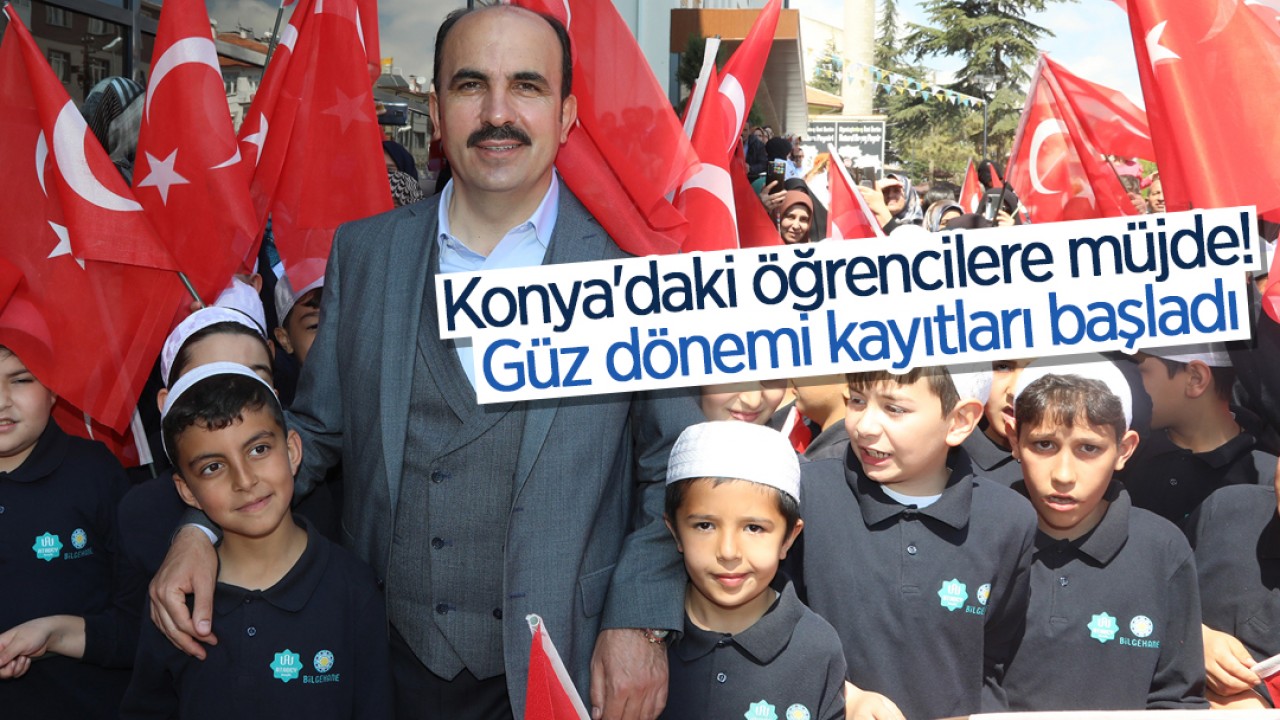 Konya'daki öğrencilere müjde! Güz dönemi kayıtları başladı: 14 Eylül’e kadar sürecek