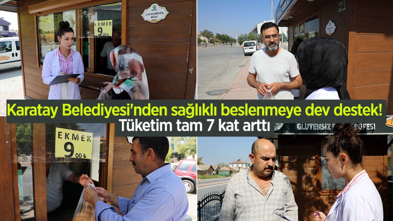Karatay Belediyesi'nden sağlıklı beslenmeye dev destek! Tüketim tam 7 kat arttı