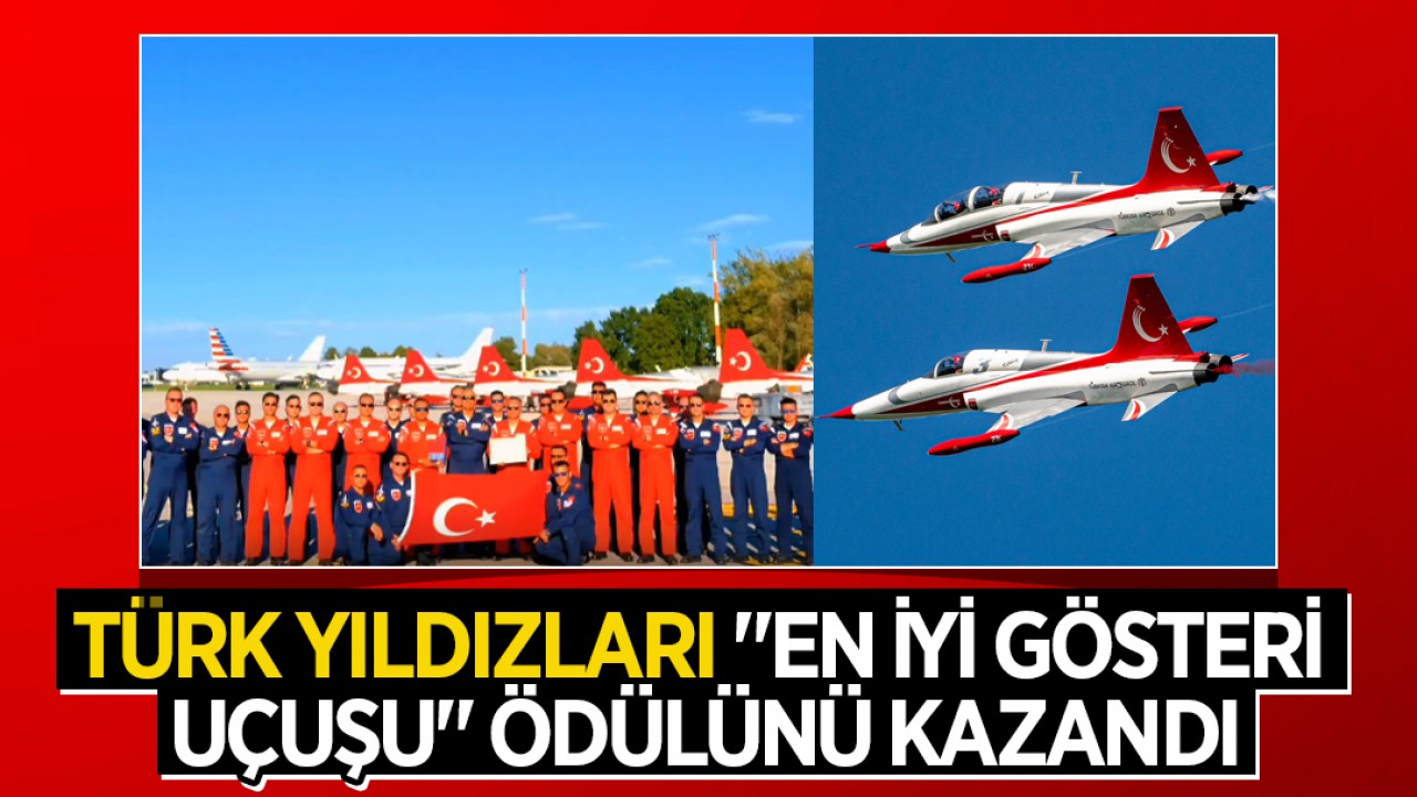 Türk Yıldızları "En İyi Gösteri Uçuşu" ödülünü kazandı