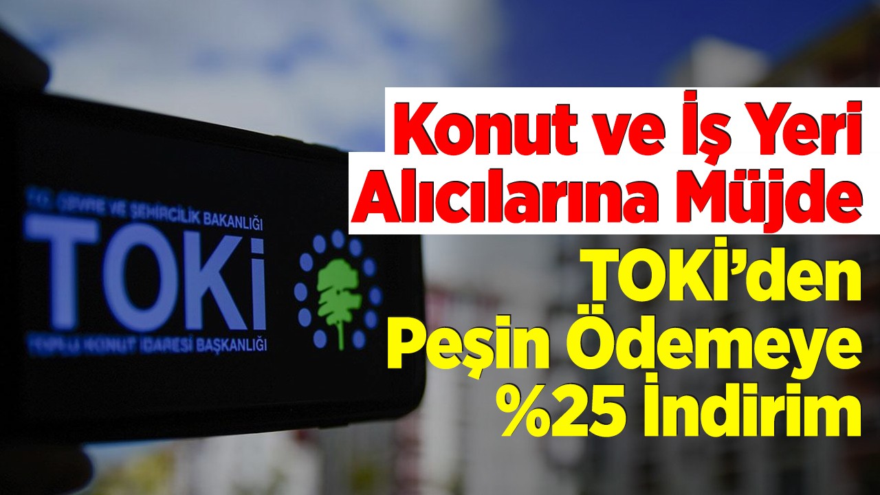 TOKİ'nin indirim kampanyası başladı